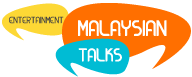 Malaysian Talks Entertainment